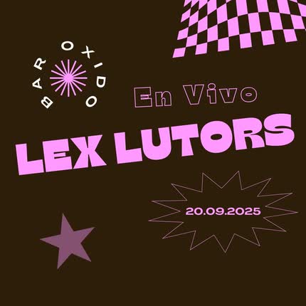 Carátula Lex Lutors en Vivo Bar Óxido