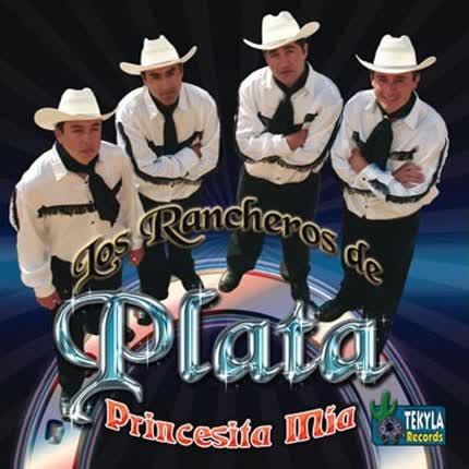 Carátula LOS RANCHEROS DE PLATA - Princesita Mia