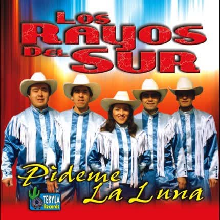 Carátula LOS RAYOS DEL SUR - Pideme la Luna