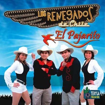 Carátula LOS RENEGADOS DE CHILE - El Pajarito