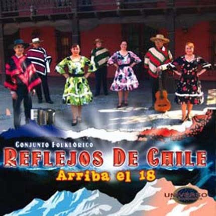 Carátula CONJUNTO FOLKLORICO REFLEJOS DE CHILE - Arriba el 18