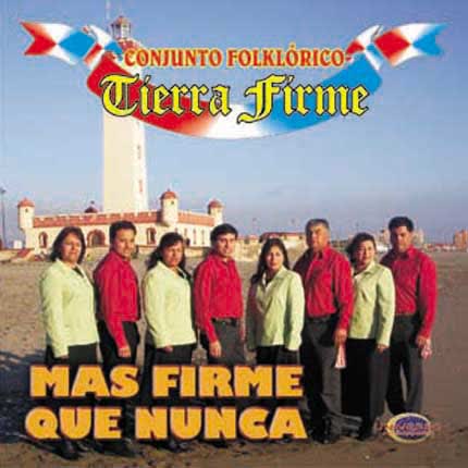 Carátula CONJUNTO FOLKLORICO TIERRA FIRME - Mas Firme que nunca