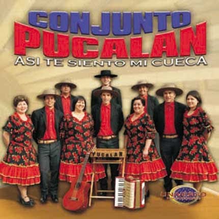 Carátula CONJUNTO PUCALAN - Asi te siento mi cueca