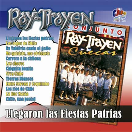 Carátula RAY TRAYEN - Llegaron las fiestas patrias