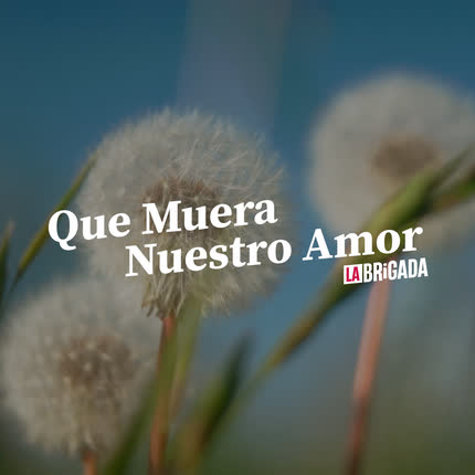 Carátula Que Muera Nuestro Amor