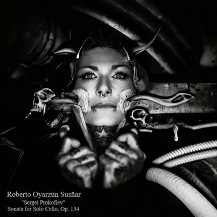 Carátula Sergei Prokofiev / Sonata para Violonchelo solo en Do Sostenido <br/>Menor, Op. 134 