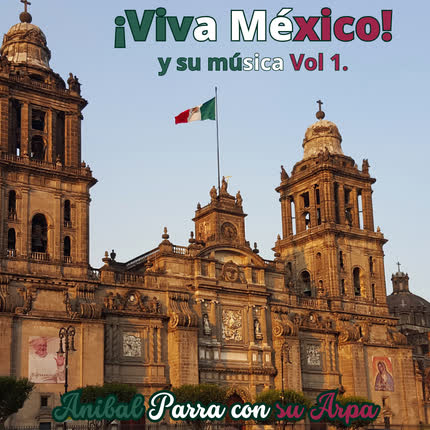 Carátula Viva México y su <br/>música Vol.1 