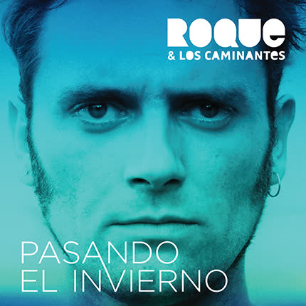 Carátula ROQUE Y LOS CAMINANTES - Pasando el Invierno