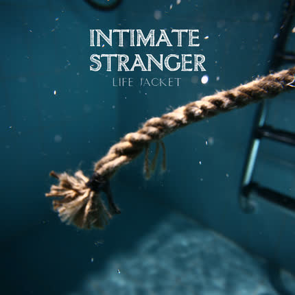 Carátula INTIMATE STRANGER - Life Jacket