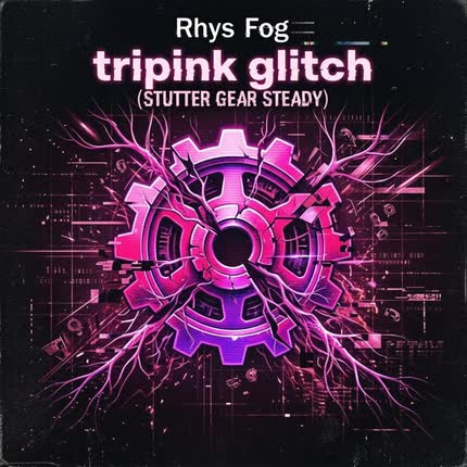 Carátula Tripink Glitch (Stutter <br/>Gear Steady) 