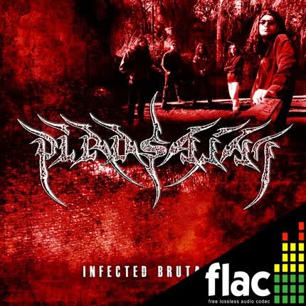 Carátula PIROSAINT - Infected Brutality (FLAC)