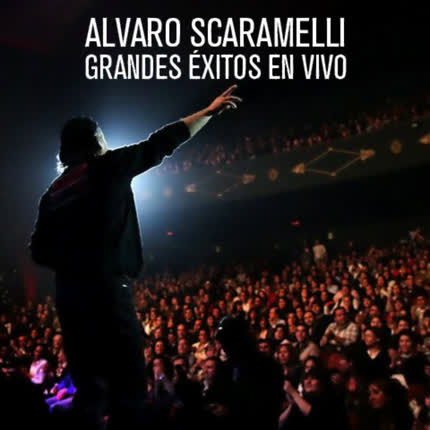 Carátula ALVARO SCARAMELLI - Grandes Exitos en Vivo