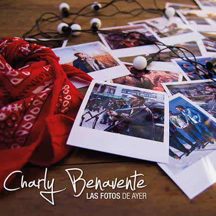 Carátula CHARLY BENAVENTE - Las Fotos de Ayer