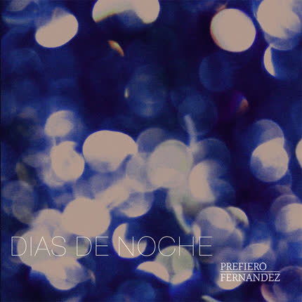Carátula PREFIERO FERNANDEZ - Dias de noche