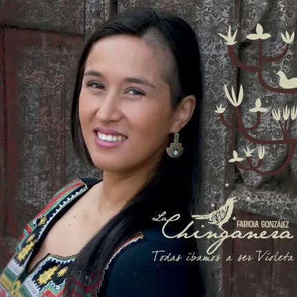 Carátula LA CHINGANERA - Todas Ibamos a ser Violeta