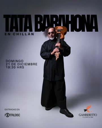 TATA BARAHONA SOLISTA EN GAMBERETTO,CHILLÁN