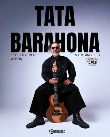 TATA BARAHONA EN NEWKA, LOS ANGELES