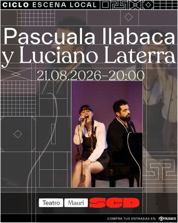PASCUALA ILABACA + LUCIANO LATERRA