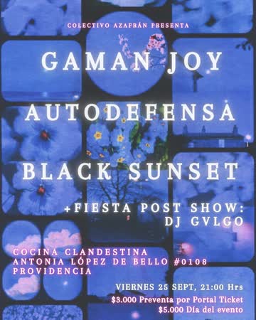 Afiche de AUTODEFENSA + BLACK SUNSET + GAMAN JOY + DJ SET POST SHOW EN COCINA CLANDESTINA