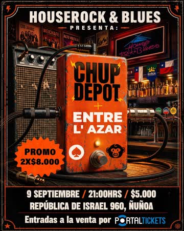 Afiche de CHUP DE POT + ENTRE L' AZAR EN HOUSE ROCK & BLUES