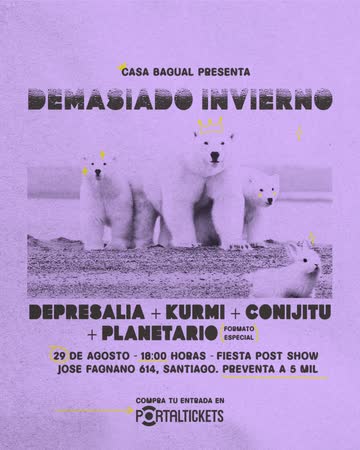 DEMASIADO INVIERNO: DEPRESALIA + KURMI + CONIJITU + PLANETARIO EN
