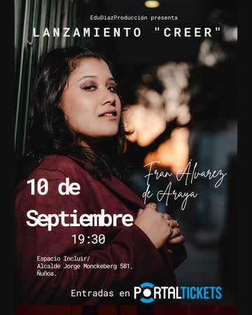 Afiche de FRAN ÁLVAREZ DE ARAYA: LANZAMIENTO CREER // ESPACIO INCLUÍR