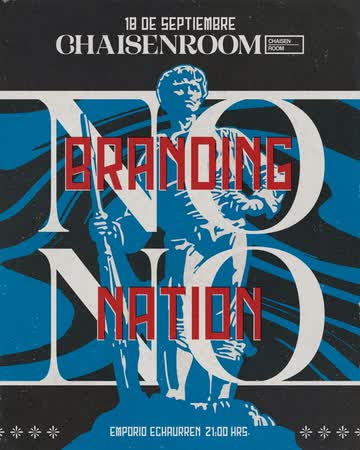 Afiche de CHAISENROOM | NO BRANDING NO NATION EN EMPORIO ECHAURREN, VALPARAÍSO