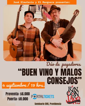 Afiche de JOSÉ ELEUTERIO Y EL MANGUERA PRESENTAN: DUO DE PAYADORES: BUEN VINO Y MALOS CONSEJOS. EN EL RINCÓN DE JANO