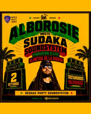 Afiche de ALBOROSIE MEETS SUDAKA SOUND SYSTEM EN TROTAMUNDOS, VALPARAÍSO