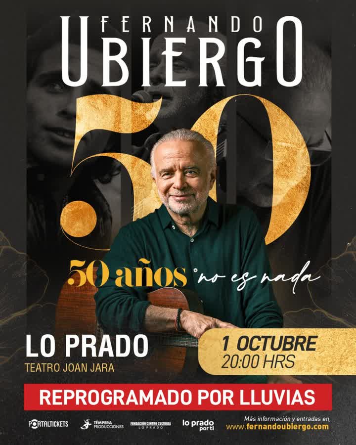 Afiche de FERNANDO UBIERGO: 50 AÑOS NO ES NADA - TEATRO JOAN JARA (LO PRADO)