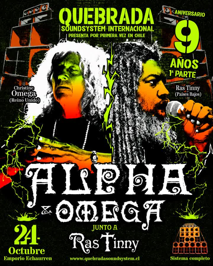 Afiche de QUEBRADA SOUNDSYSTEM INTERNACIONAL PRESENTA ALPHA & OMEGA JUNTO A RAS TINNY EN EMPORIO ECHAURREN