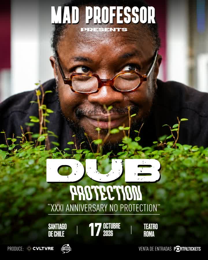 Afiche de MAD PROFESSOR - TOUR XXXI ANNIVERSARY NO PROTECTION - SANTIAGO