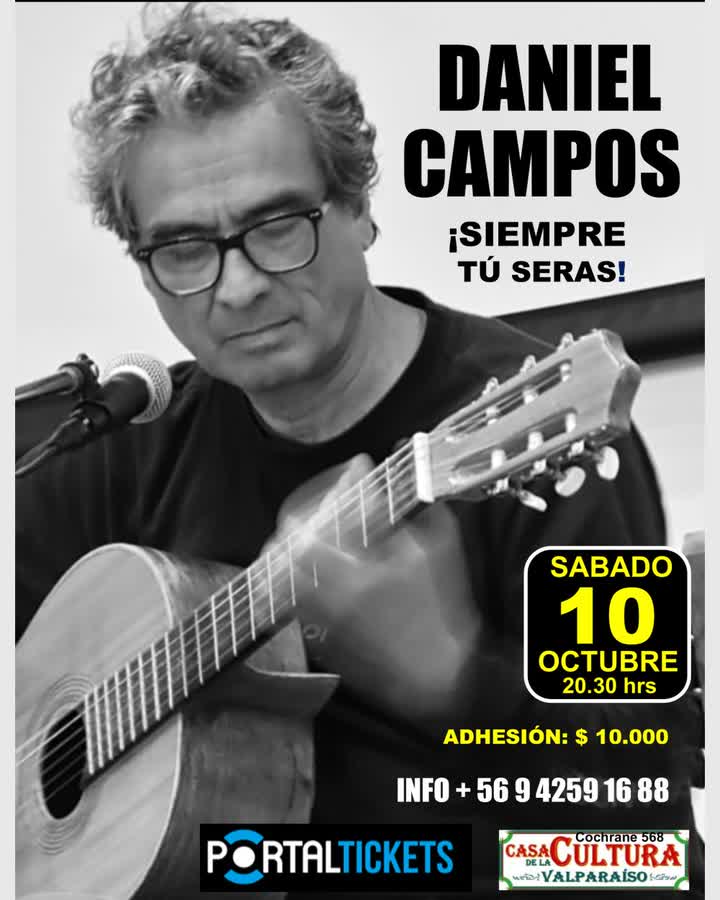 Afiche de DANIEL CAMPOS EN CONCIERTO - SIEMPRE TU SERAS.