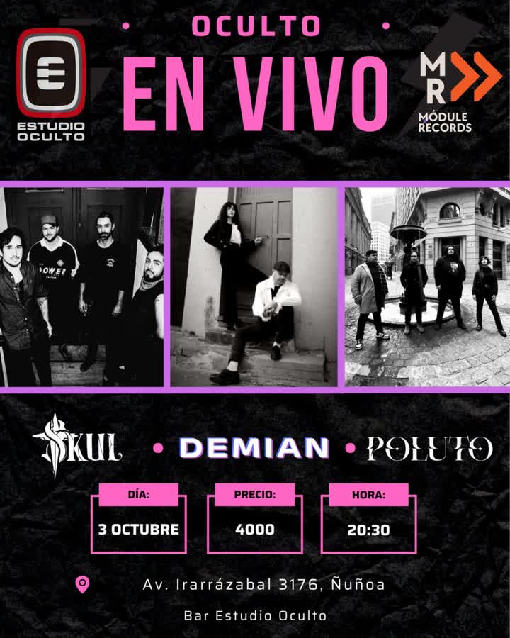 Afiche de SKUL, DEMIAN Y POLUTO SE UNEN EN UNA NOCHE DE ROCK, POST-PUNK Y ELECTROPOP EN BAR ESTUDIO OCULTO