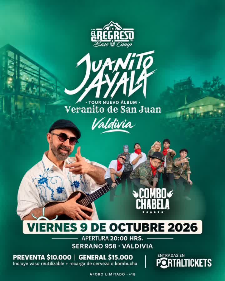 Afiche de JUANITO AYALA EN VALDIVIA: TOUR VERANITO DE SAN JUAN + LA COMBO CHABELA + FIESTA