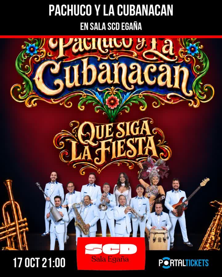 Afiche de PACHUCO Y LA CUBANACAN EN SALA SCD EGAÑA