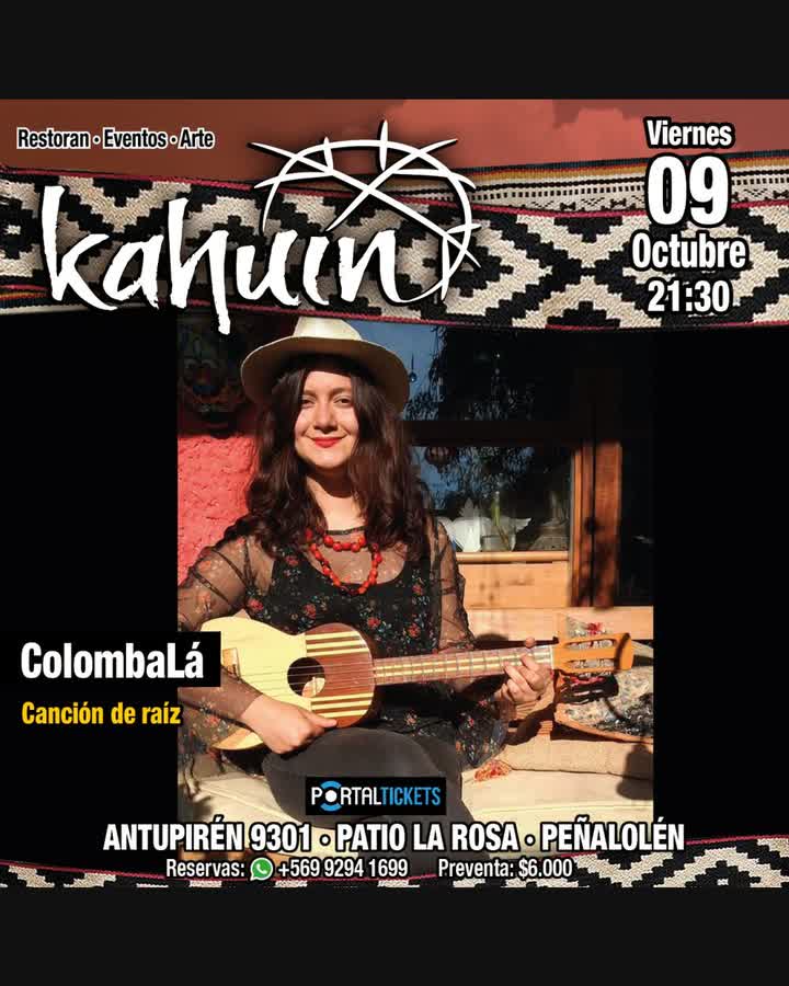 Afiche de KAHUIN PRESENTA: COLOMBALÁ - CANCIÓN DE RAÍZ - VIERNES 09 DE OCTUBRE
