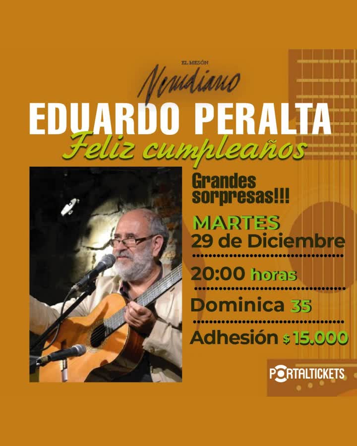 Afiche de EDUARDO PERALTA FELIZ CUMPLEAÑOS EN EL MESÓN NERUDIANO