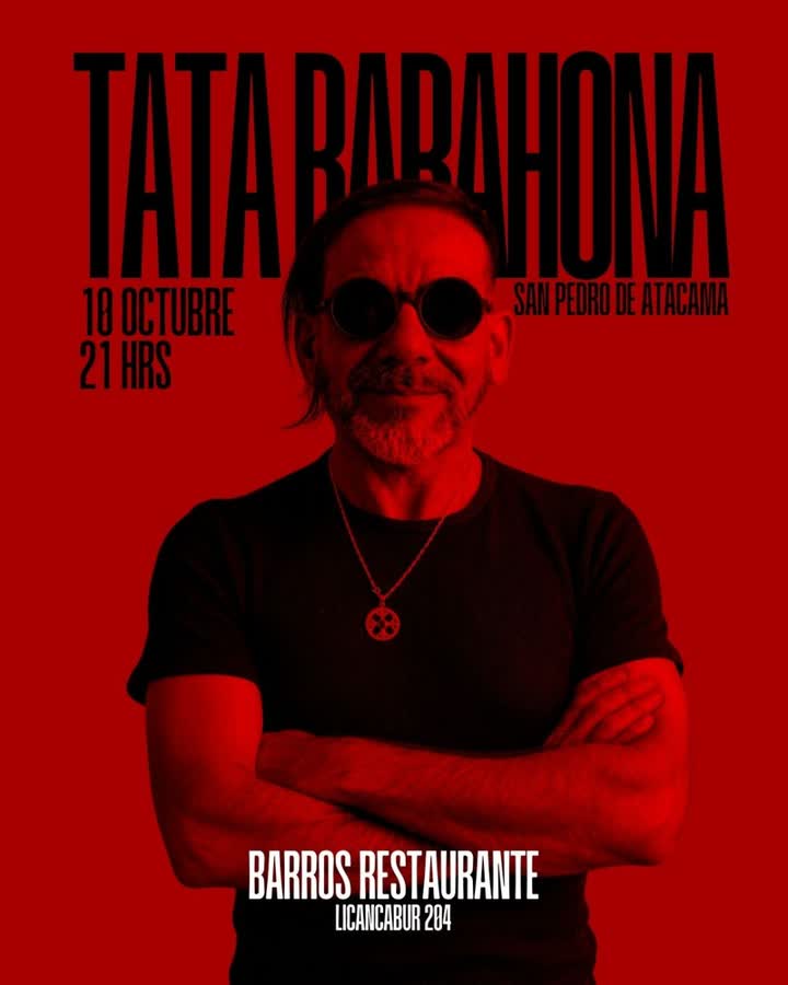 Afiche de TATA BARAHONA DE VUELTA EN SAN PEDRO DE ATACAMA