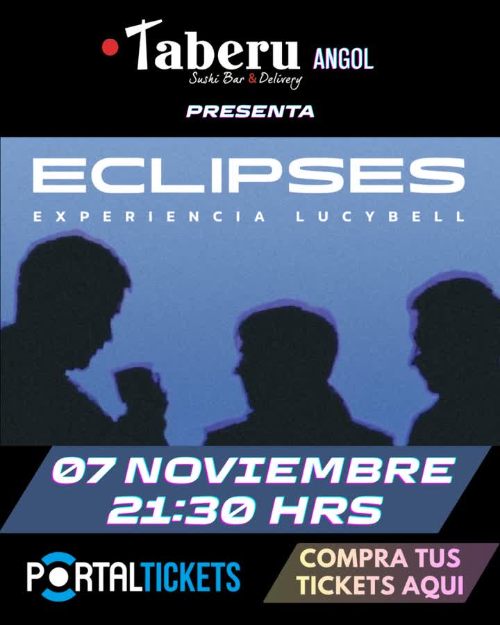 Afiche de ECLIPSES: EXPERIENCIA LUCYBELL EN TABERU SUSHI ANGOL